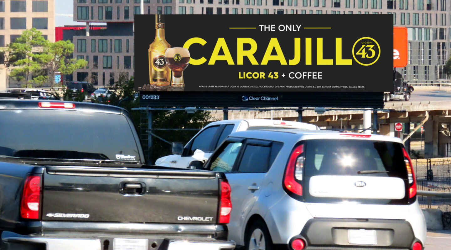 Licor 43 billboard campaign in Dallas. Carajillo Coffee Licor